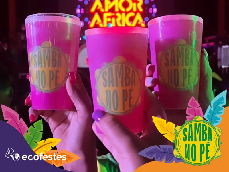 Copos reutilizáveis Ecofestes no Samba No Pé Angola
